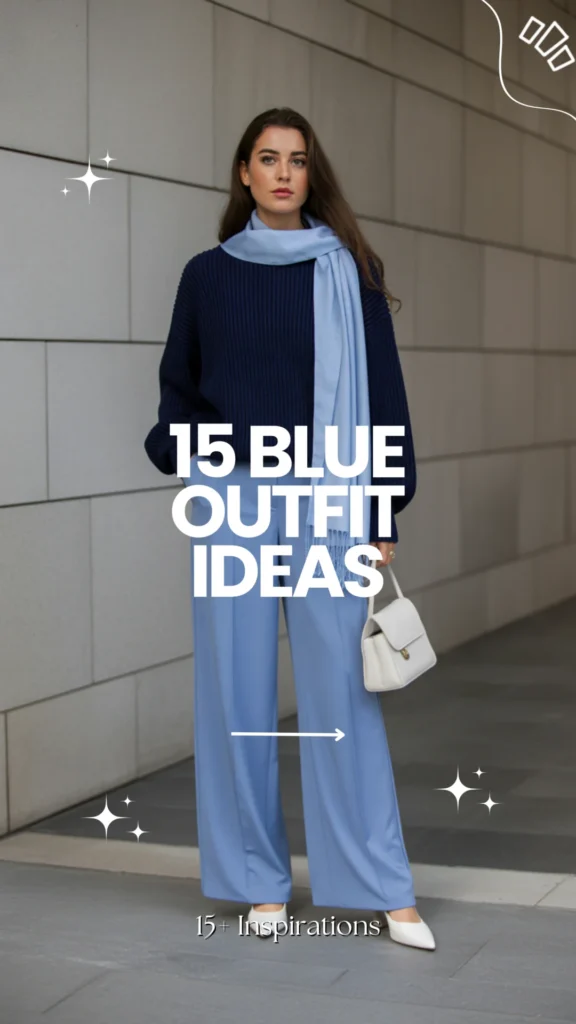 15 Blue Outfit Ideas for Women to Look Good